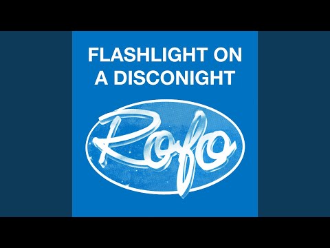 Rofo / Flashlight On A Disco Night