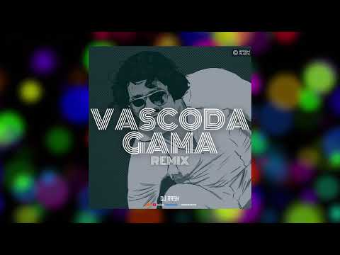 Vascoda Gama Remix | Chotta Mumbai | DJ RASH