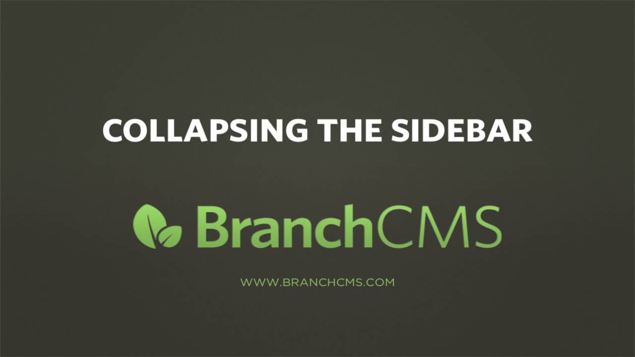 Collapsing the Sidebar in BranchCMS