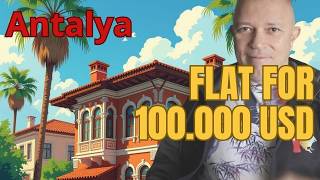 Buying a $100,000 Flat in Antalya: The Future of Affordable Housing IN