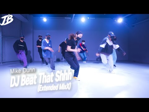 [House Dance Choreography] Mike Dunn - DJ Beat That Shhh (Extended MixX) / YOON