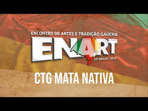 CTG Mata Nativa 12º RT - Força A - 1ª Inter Regional do ENART 2018