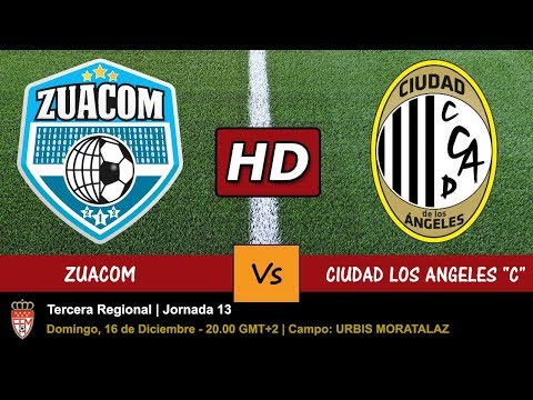 ▶️  ZUACOM vs CIUDAD LOS ANGELES C - 16/12/2018 - JORNADA 13 - PARTIDO EN HD