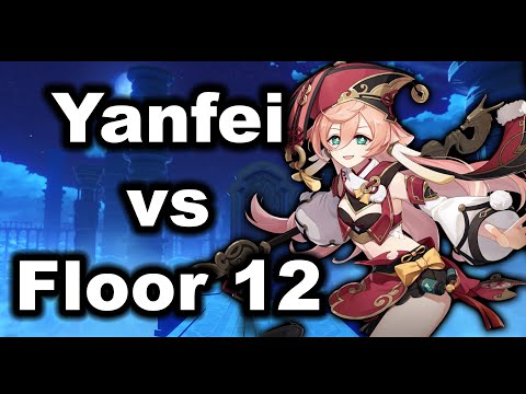 Level 90 Yanfei VS First Half Of Abyss Floor 12 - Genshin Impact
