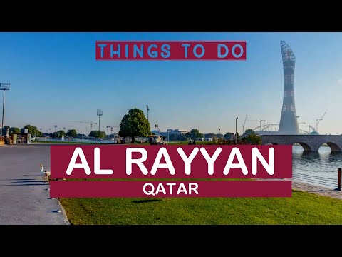 AL RAYYAN (QATAR) - Best Things to do