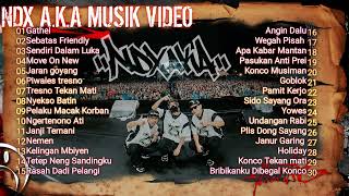 Download lagu NDX A.K.A FULL ALBUM-GATHEL [TANPA IKLAN] mp3