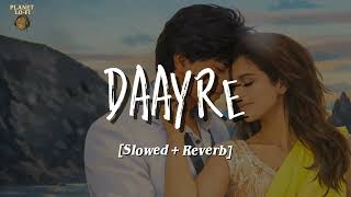 Download lagu Daayre (Slowed   Reverb) Arijit Singh | Dilwale | Planet Lo-Fi mp3