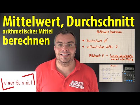 Mean - Average - Calculating the arithmetic mean | Simply explained - Teacher Schmidt in 4K