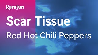 Download lagu Scar Tissue - Red Hot Chili Peppers | Karaoke Version | KaraFun mp3