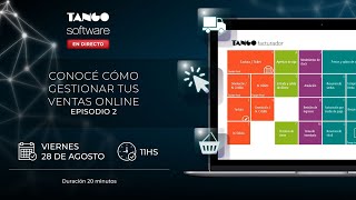 E-commerce y Cobranza Electrónica Episodio 2 - Tango Software
