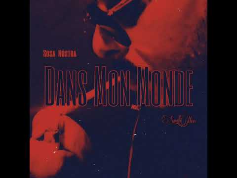 Sosa Nostra - Dans Mon Monde