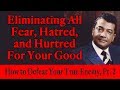 Eliminating Fear, Hatred, & Hurtred For Your Good - Rev. Ike's How to Defeat Your True Enemy, Pt. 2