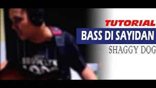 Download lagu Tutorial Bass Disayidan - Shaggy Dog (by Yosafat Agape) mp3