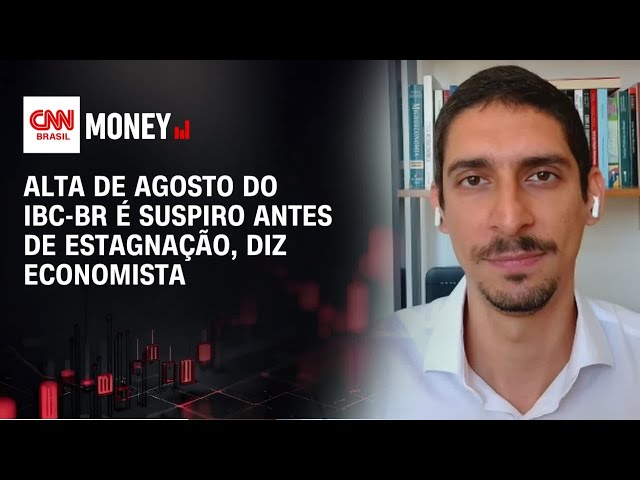 Alta de agosto do IBC-Br é suspiro antes de estagnação, diz economista | Abertura de Mercado