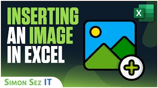 Inserting an Image in Microsoft Excel - 3 Easy Ways!