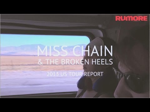 Esclusiva: Miss Chain & the Broken Heels - U.S. Tour Report 2013