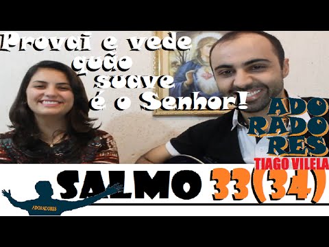 Salmo 33 Provai E Vede Quão Suave É O Senhor - MM Adoradores