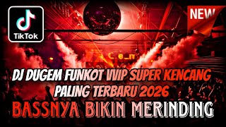 Download lagu DJ DUGEM FUNKOT VVIP SUPER KENCANG PALING TERBARU 2026 ⁉️ Remix Dj Full Bass Gacor ‼️ DUGEM NONSTOP  mp3