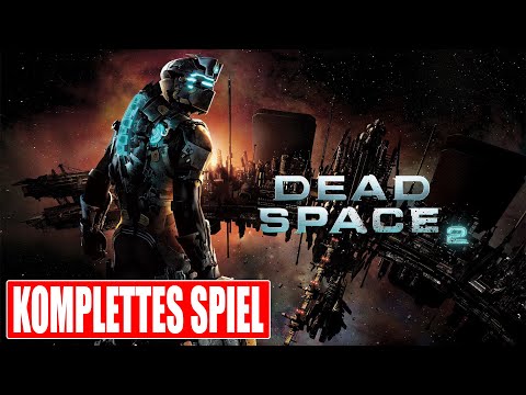 DEAD SPACE 2 Gameplay German Part 1 FULL GAME German Walkthrough DEAD SPACE 2