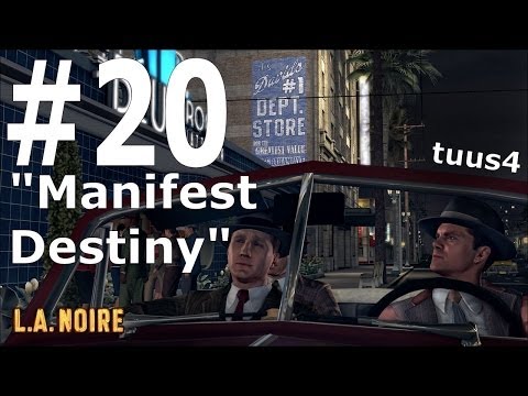 L.A. Noire [1080p HD] Case 20 - Manifest Destiny