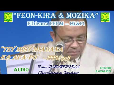 1- Tsy Misy Miadana ka Afa-po (Feon-kira & Mozika)│FFPM 506│D. Rabarihoela Bruno