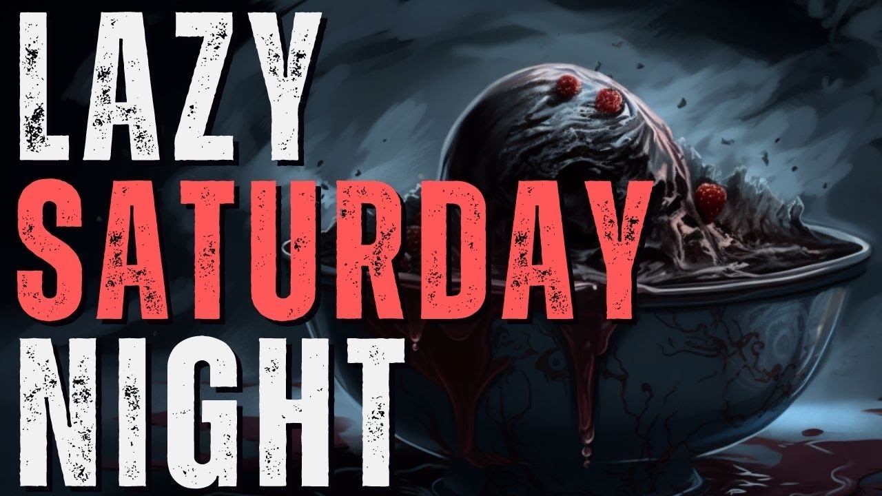 Lazy Saturday Night | Scary Stories from The Internet | Creepypasta Narration