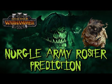TOTAL WAR WARHAMMER 3 - Nurgle Faction Roster Speculation | Glottkin, Kugath & Toad Dragons