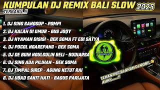 Download lagu DJ REMIX BALI SLOW BASS FULL ALBUM TERBARU 2025  !! mp3