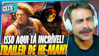SAIU O TRAILER DE HE-MAN! PARECE INCRÍVEL! REACT