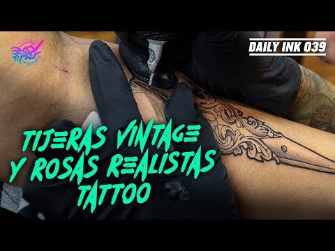TIJERAS Vintage y ROSAS REALISTAS "Realistic Roses Tattoo" Parte II Single Needle | Daily Ink 039