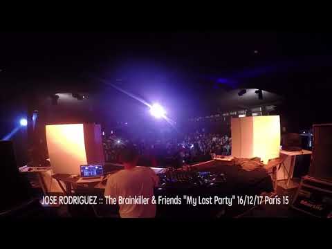 JOSE RODRIGUEZ :: The Brainkiller & Friends :: "My Last Party" 16/12/17 Sala París 15
