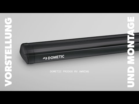 DOMETIC | PR2000 RV Markise - Vorstellung und Montage