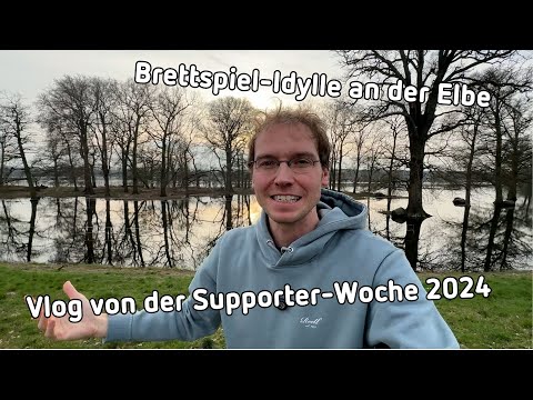 Brettspiel-Idylle an der Elbe - Vlog von der Supporter-Woche 2024