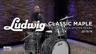 Video thumbnail for Ludwig Classic Maple Drum Set 22/13/16 - Vintage Black Oyster Pearl by Memphis Drum Shop