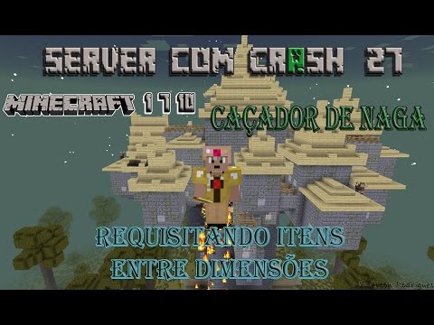 Server com Crash 1.7.10 - Requisitando itens entre dimensões - Caçador de Naga 27