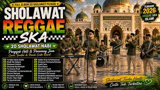 Download lagu FULL SHOLAWAT VERSI REGGAE  TERBARU 2026 | Sholawat Nabi Penyejuk Hati & Penenang Jiwa mp3
