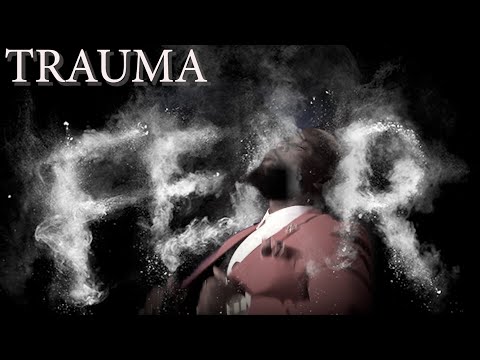 "The Trauma of Fear" Willie B. Williams III