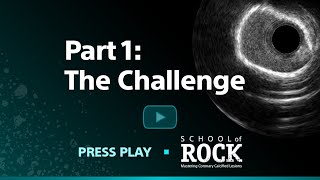 The Challenge, IVUS Part 1 School of Rock