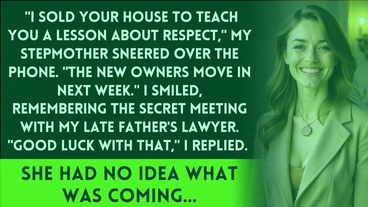 My stepmother sold my inherited house, but never checked who really owned it.