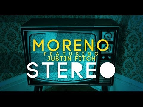 Moreno feat. Justin Fitch - Stereo (Original Club Mix)