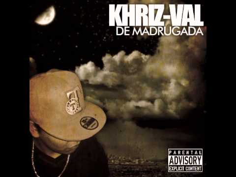 11. Khriz val - De madrugada (De madrugada)