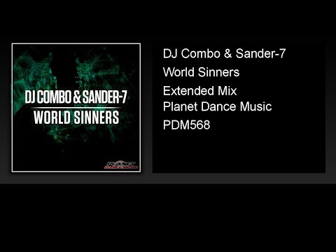 DJ Combo & Sander-7 - World Sinners (Extended Mix)