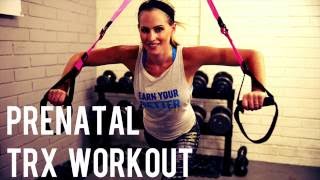 20 Minute Prenatal TRX Workout