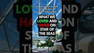 Here's everything we LOVED and HATED about Royal Caribbean's Star of the Seas! #cruise #shorts