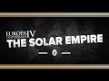 Europa Universalis IV as The Solar Empire ...