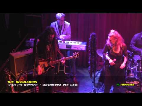 THE REGULATORS "Over The Rainbow" Supermarkt, Den Haag 2013 (1080p)