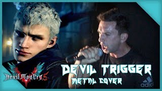 DEVIL TRIGGER [Metal Cover] || Nero&#39;s Battle Theme (Devil May Cry 5)