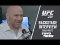 UFC 231: Dana White - "There Wasn't One Seat Left"