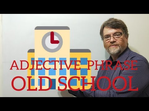 英語家庭教師ニックP形容詞句 (17) オールドスクール (English Tutor Nick P Adjective Phrase (17) Old School)
