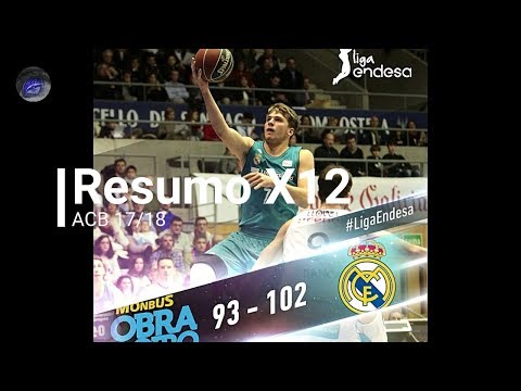 Resumo X12 ACB 17/18 Obradoiro Vs Real Madrid
